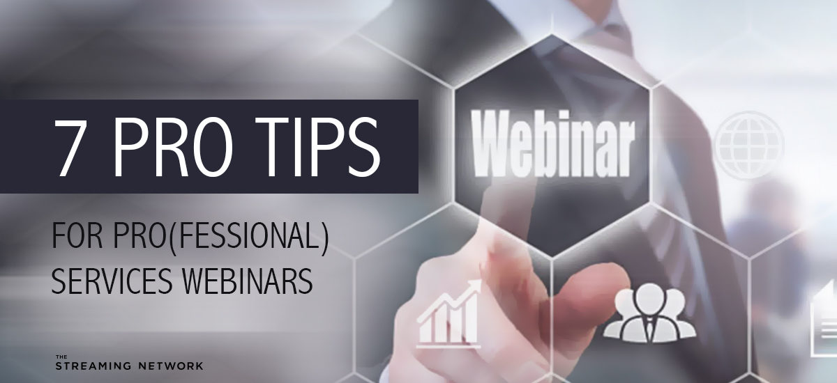 7 pro tips for pro(fessional) services webinars