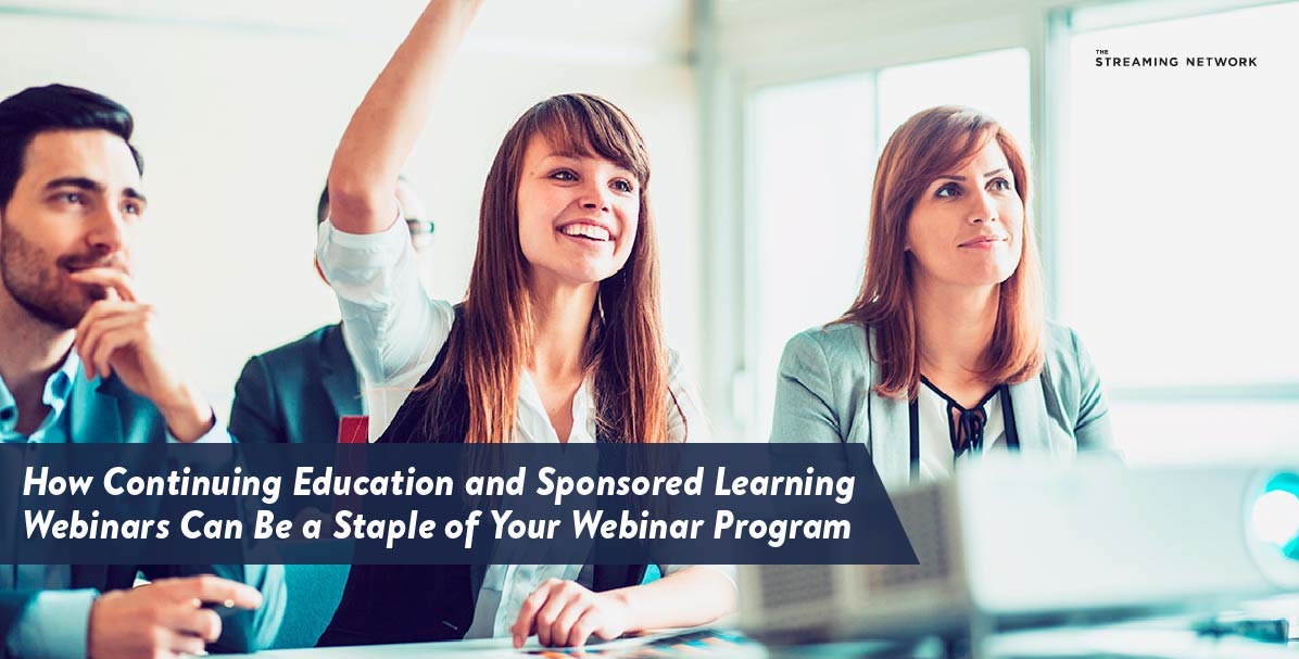 How continuing education and sponsored learning webinars can be a ...