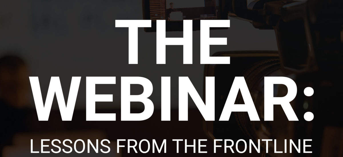 Webinar ROI: Getting audiences to listen is just the first step