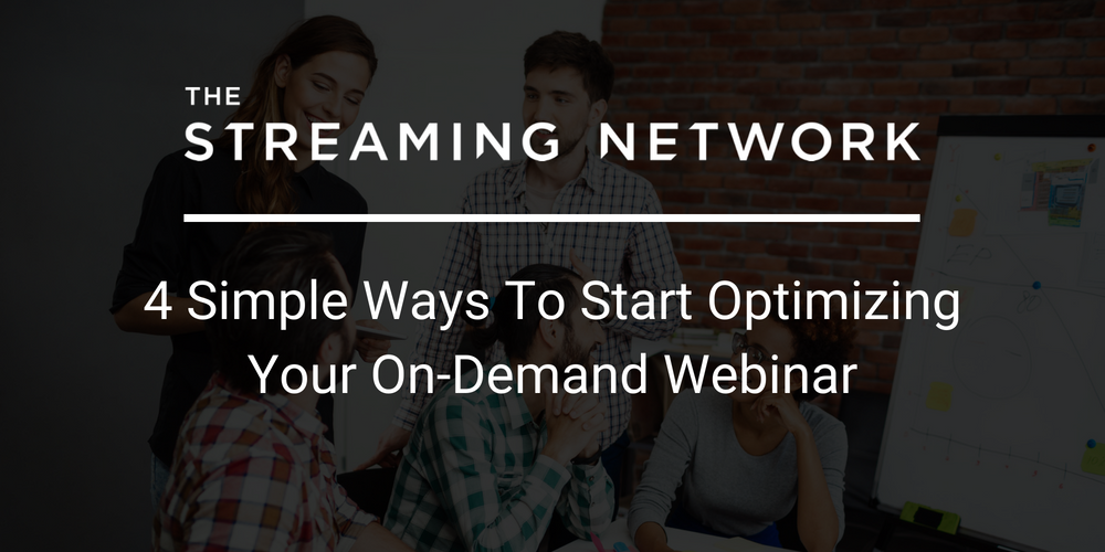 4 simple ways to start optimizing your on-demand webinar